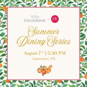 Summer Dining Series at The Farm at Eagles Ridge on August 7th, 2025