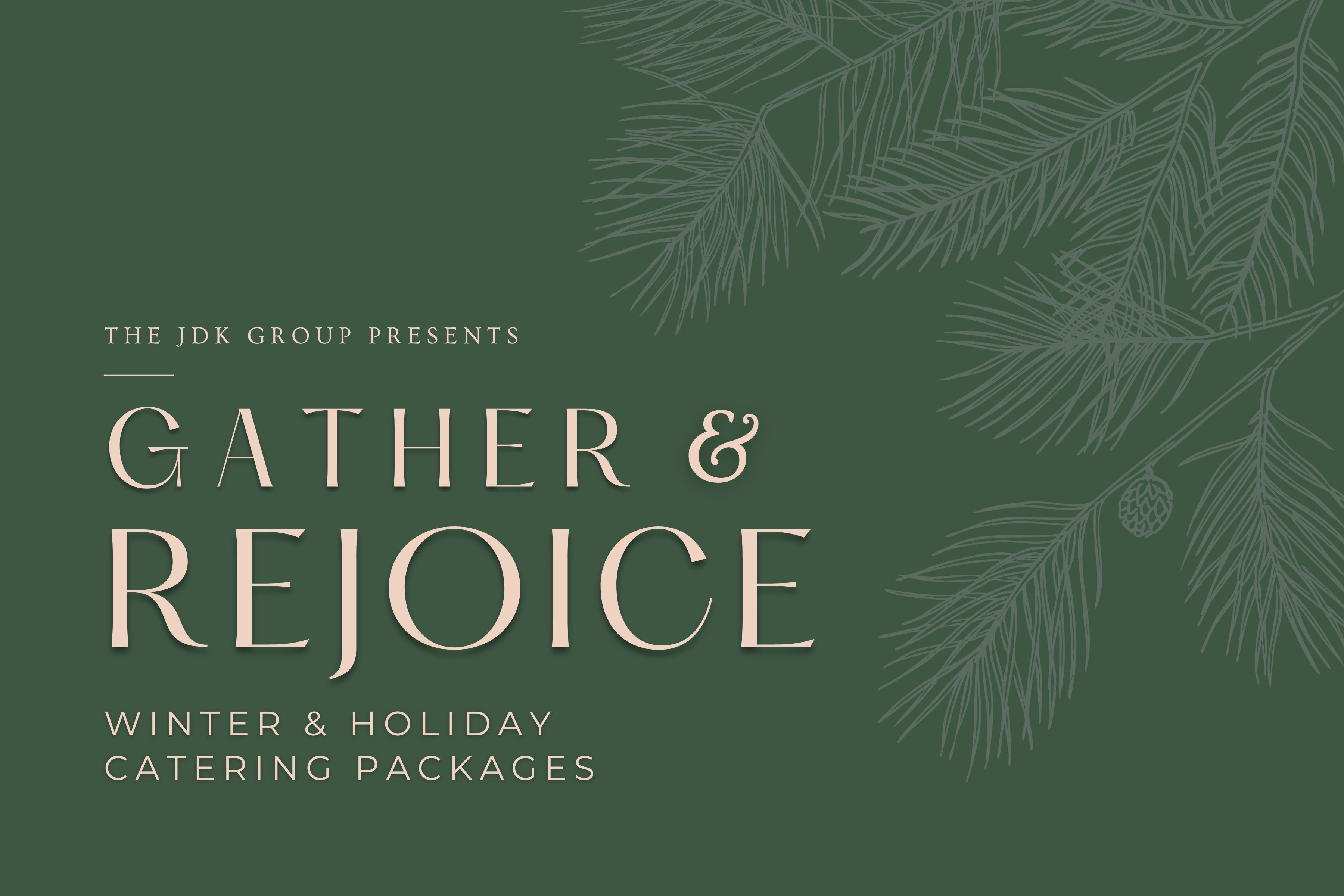 The JDK Group Winter and Holiday Catering Packages The JDK GroupThe